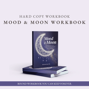 Mood & Moon - Workbook - Hard Copy Version